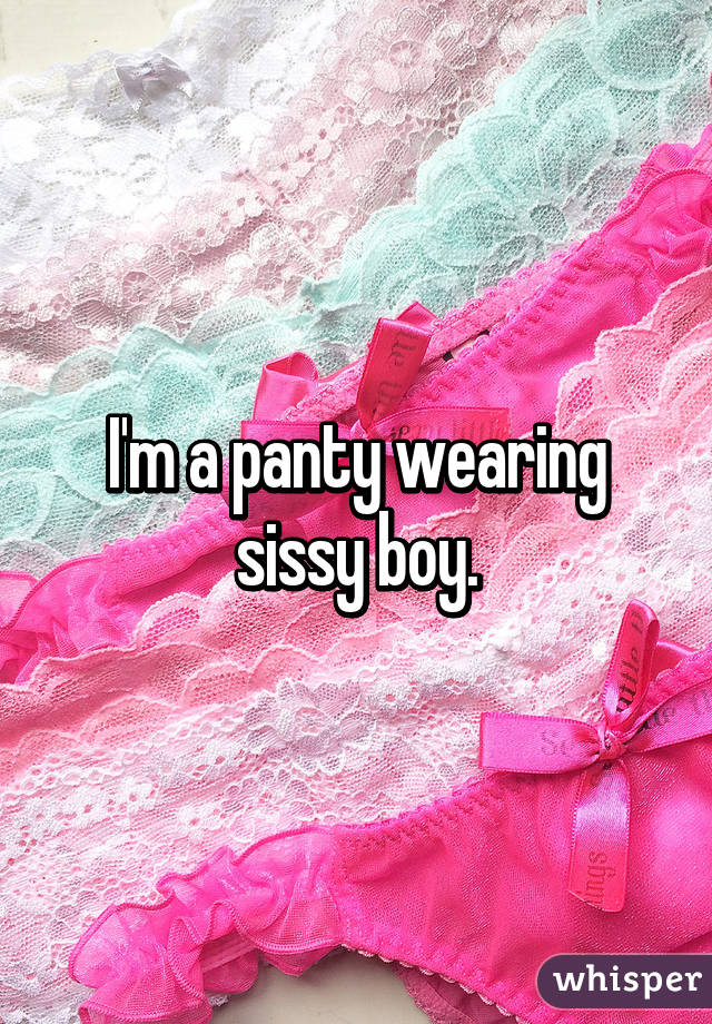 Im a sissy boy